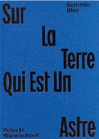 Summer Blue - Sur La Terre Qui Est Un Astre