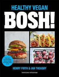 Bosh!: healthy vegan
