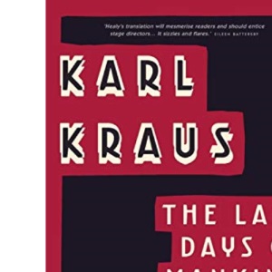 The Last Days of Mankind: A Tragedy in Five Acts