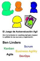 El Juego de Autoevaluación Ágil