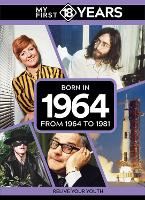 My First 18 Years - Born in 1964
