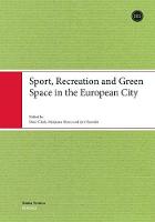 Sport, Recreation & Green Space in the European City