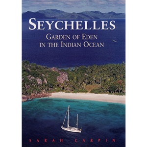 Seychelles: Garden of Eden in the Indian Ocean (Odyssey Seychelles) (Odyssey Illustrated Guides)