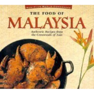 The Food of Malaysia (Periplus World Cookbooks)