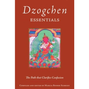 Dzogchen Essentials: The Path That Clarifies Confusion