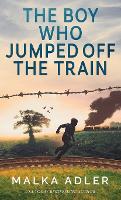 The Boy Who Jumped off the Train