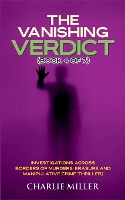 The Vanishing Verdict Series