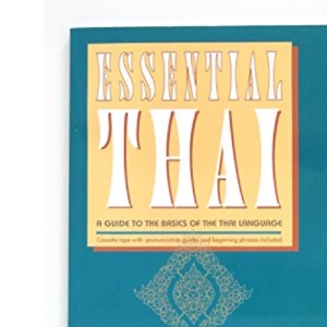Essential Thai: A Guide to the Basics of the Thai Language