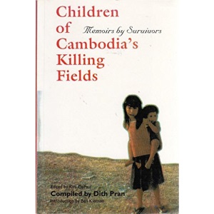 Children of Cambodia's Killing Fields: Memoirs by Survivors