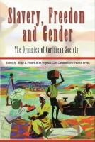 Slavery, Freedom and Gender
