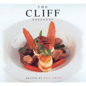 The Cliff, Barbados: Recipes by Paul Owens