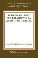Responsabilidad del Estado Por La Actividad Judicial