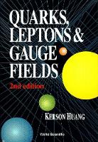 Quarks, Leptons And Gauge Fields (2nd Edition)
