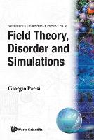Field Theory, Disorder And Simulations