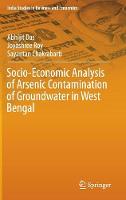 Socio-Economic Analysis of Arsenic Contamination of Groundwater in West Bengal