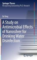 A Study on Antimicrobial Effects of Nanosilver for Drinking Water Disinfection