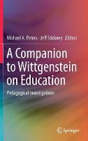 A Companion to Wittgenstein on Education