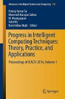Progress in Intelligent Computing Techniques: Theory, Practice, and Applications