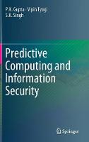 Predictive Computing and Information Security