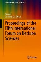 Proceedings of the Fifth International Forum on Decision Sciences