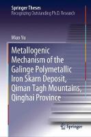 Metallogenic Mechanism of the Galinge Polymetallic Iron Skarn Deposit, Qiman Tagh Mountains, Qinghai Province