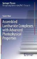 Assembled Lanthanide Complexes with Advanced Photophysical Properties