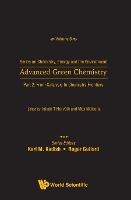 Advanced Green Chemistry - Part 2: From Catalysis To Chemistry Frontiers