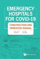 Emergency Hospitals For Covid-19: Construction And Operation Manual