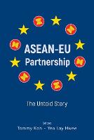 Asean-eu Partnership: The Untold Story