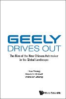 Geely Drives Out: The Rise Of The New Chinese Automaker In The Global Landscape