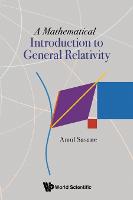 Mathematical Introduction To General Relativity, A