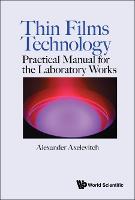 Thin Films Technology: Practical Manual For The Laboratory Works