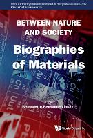Between Nature And Society: Biographies Of Materials