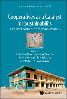 Cooperatives As A Catalyst For Sustainability: Lessons Learned From Asian Models