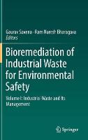 Bioremediation of Industrial Waste for Environmental Safety
