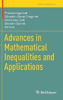 Advances in Mathematical Inequalities and Applications