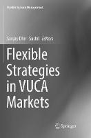 Flexible Strategies in VUCA Markets