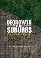 Degrowth in the Suburbs