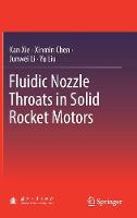 Fluidic Nozzle Throats in Solid Rocket Motors