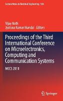 Proceedings of the Third International Conference on Microelectronics, Computing and Communication Systems