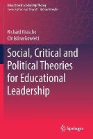 Social, Critical and Political Theories for Educational Leadership