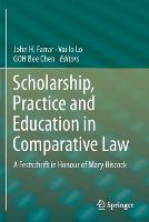Scholarship, Practice and Education in Comparative Law