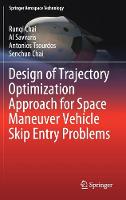 Design of Trajectory Optimization Approach for Space Maneuver Vehicle Skip Entry Problems