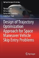 Design of Trajectory Optimization Approach for Space Maneuver Vehicle Skip Entry Problems