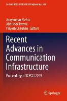Recent Advances in Communication Infrastructure