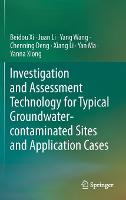 Investigation and Assessment Technology for Typical Groundwater-contaminated Sites and Application Cases