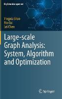 Large-scale Graph Analysis: System, Algorithm and Optimization