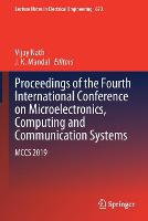Proceedings of the Fourth International Conference on Microelectronics, Computing and Communication Systems
