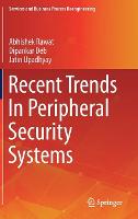 Recent Trends In Peripheral Security Systems
