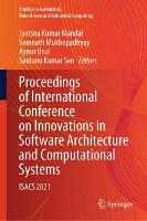 Proceedings of International Conference on Innovations in Software Architecture and Computational Systems